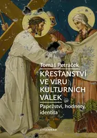 Křesťanství ve víru kulturních válek - Tomáš Petráček - e-kniha