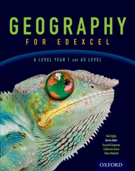 Geography for Edexcel A Level Year 1 and AS Student Book - Gerrie Lynn Adams, Bob Digby, Catherine Hurst, Russell  Chapman