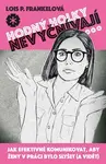 Hodný holky nevyčnívají (poškozená) - Frankelová Lois P.