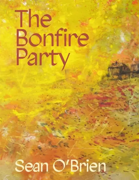 The Bonfire Party - Sean O'Brien