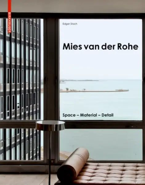 Mies Van Der Rohe - Edgar Stach