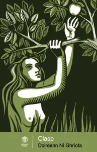 Clasp - Ní Ghríofa Doireann