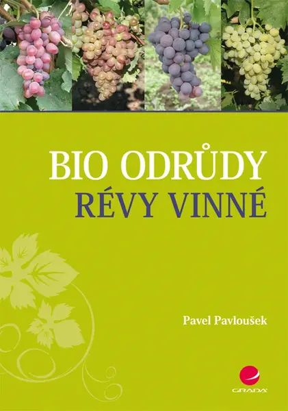E-kniha: Bio odrůdy révy vinné od Pavloušek Pavel