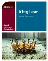 Oxford Literature Companions: King Lear - Carmel Waldron