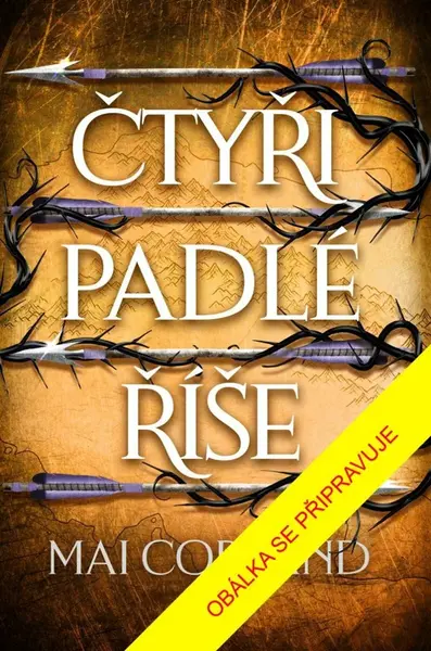Čtyři padlé říše - Mai Corland