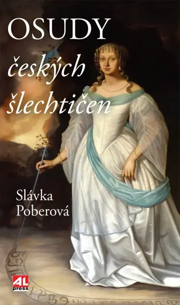 Osudy českých šlechtičen (poškozená) - Slávka Poberová
