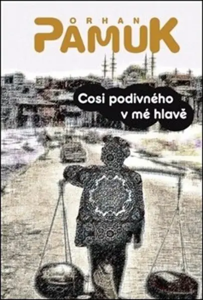 Cosi divného v mé hlavě (poškozená) - Orhan Pamuk