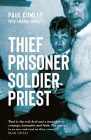 Thief Prisoner Soldier Priest - Paul Cowley