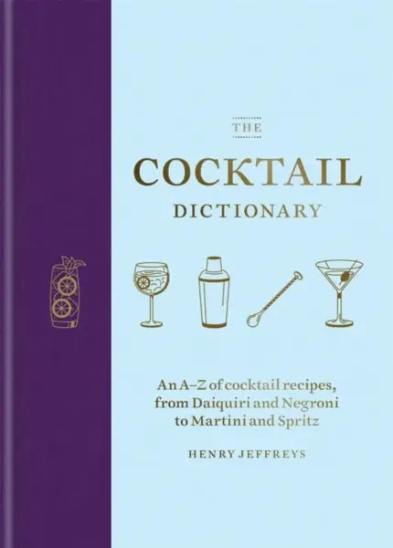 The Cocktail Dictionary - Jeffreys Henry