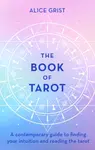 The Book of Tarot - Alice Grist