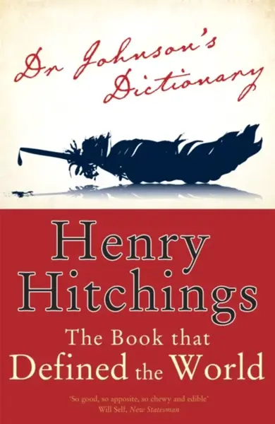 Dr Johnson's Dictionary - Henry Hitchings