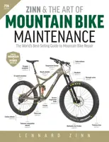 Zinn and the Art of Mountain Bike Maintenance, 7th Edition - Lennard Zinn