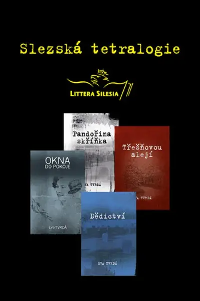 Slezská tetralogie - Eva Tvrdá