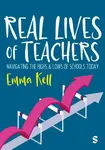 Real Lives of Teachers - Emma Kell