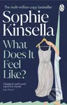 What Does it Feel Like - Sophie Kinsella