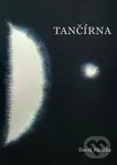 Tančírna - David Růžička,Tančírna - David Růžička
