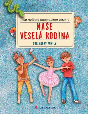 E-kniha: Naše veselá rodina/Our Merry Family od Pospíšilová Zuzana