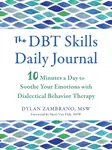 The DBT Skills Daily Journal - Dylan Zambrano