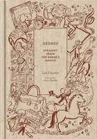 Hermes: Straight from the Horse's Mouth - Luc Charbin