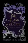 A Fate so Dark and Delicate - Sophia St. Germain - kniha z kategorie Fantasy