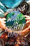Around the World in Eighty Days - Jules Verne