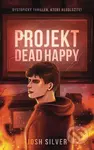 Projekt DeadHappy - Josh Silver - kniha z kategorie Sci-fi