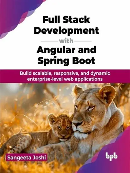 Full Stack Development with Angular and Spring Boot - Sangeeta Joshi