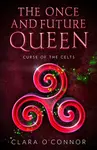 Curse of the Celts - Clara Oâ€™Connor