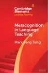 Metacognition in Language Teaching - Mark Feng  Teng