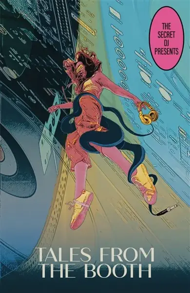 Tales From The Booth - The Secret DJ