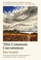 This Common Uncommon - Rae Howells