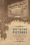 Off to the Pictures - Lisa  Stead