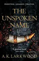 The Unspoken Name - A. K. Larkwood - kniha z kategorie Společenská beletrie