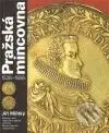 Pražská mincovna 1526 - 1856 - Jiří Militký - kniha z kategorie Historie