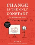 Change Is the Only Constant - Ben Orlin