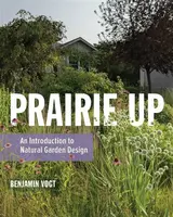 Prairie Up - Benjamin Vogt