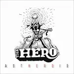 The Hero – Astheroid