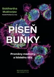 Píseň buňky - Siddhartha Mukherjee