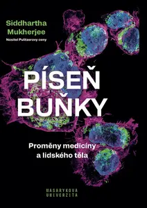 Píseň buňky - Siddhartha Mukherjee