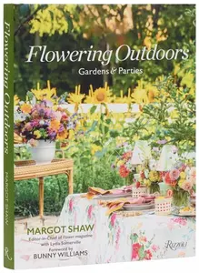 Flowering Outdoors - Lydia Somerville, Margot Shaw