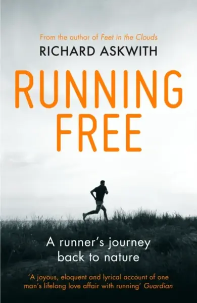 Running Free - Richard Askwith
