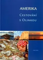 Amerika. Cestování s Olinkou (poškozená) - Knessl George
