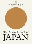 The Monocle Book of Japan - Tyler Brûlé, Andrew Tuck, Fiona Wilson, Joe Pickard