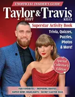 Unofficial Insider's Guide Taylor Swift & Travis Kelce Superstar Activity Book - Ava Moore, Bennet Fielder