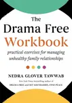 The Drama Free Workbook - Nedra Gloverová Tawwabová