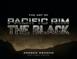 The Art of Pacific Rim: The Black - Andrew Osmond
