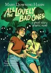 All the Lovely Bad Ones Graphic Novel - Mary Downing Hahn, Scott Peterson