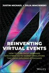 Reinventing Virtual Events - Julia  Nimchinski, Justin  Michael