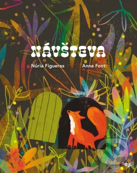 Návšteva - Anna Font (ilustrátor), Núria Figueras - kniha z kategorie Pohádky