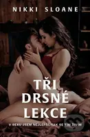 Tři drsné lekce - Nikki Sloane